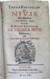 ANESTHESIA.  Bartholin, Thomas. De nivis usu medico observationes variae [etc.].  1661.  Lacks the 15-page bibliography at end.